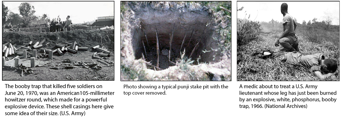 Images of a booby trap that killed five soldiers on June 20, 1970, a typical punji stake pit with top cover removed, and a medic about to treat a U.S. Army lieutenant whose leg had just been burned by an explosive, white, phosphorus, booby trap in 1966.